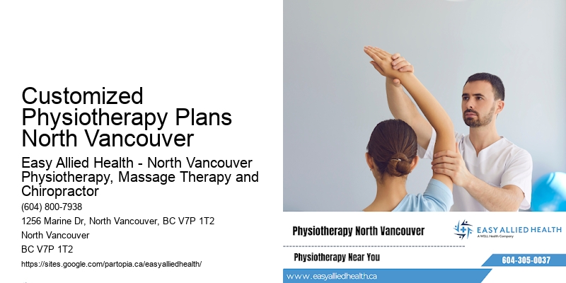Customized Physiotherapy Plans North Vancouver