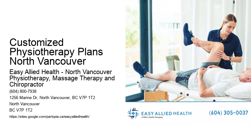 Advanced Injury Management Customized Physiotherapy Plans North Vancouver
