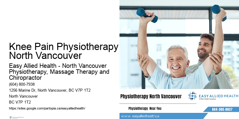 Rehabilitation Physiotherapy Knee Pain Physiotherapy North Vancouver