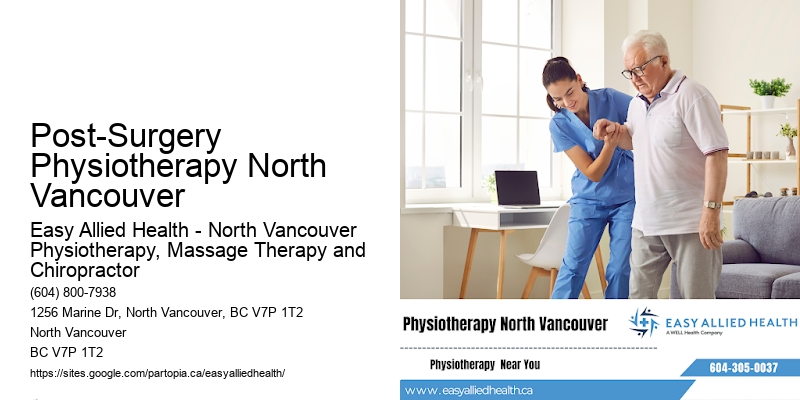 Comprehensive Movement Therapy Post-Surgery Physiotherapy North Vancouver