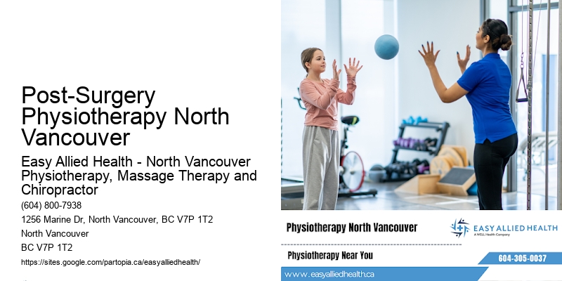 Specialist Recovery Programs Post-Surgery Physiotherapy North Vancouver