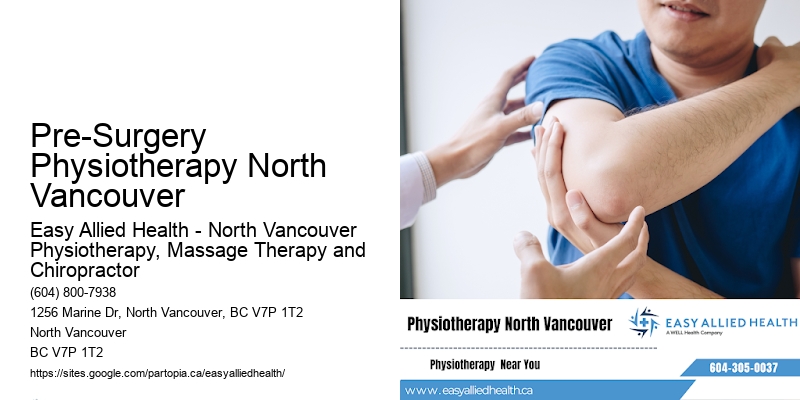 Health-First Physio Solutions Pre-Surgery Physiotherapy North Vancouver