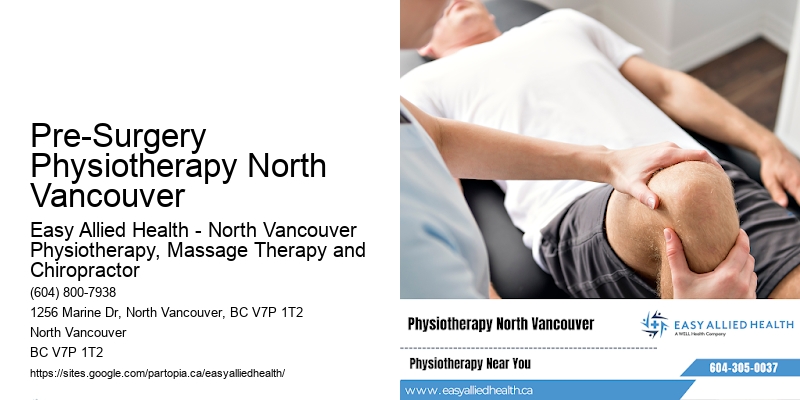 Functional Recovery Pre-Surgery Physiotherapy North Vancouver