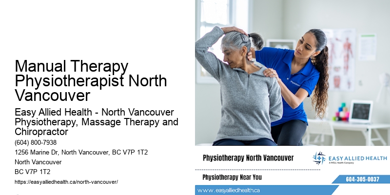 Manual Therapy Physiotherapist North Vancouver