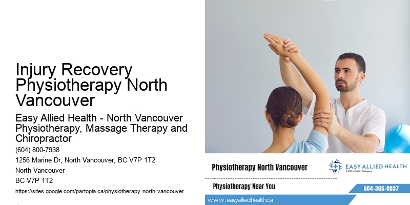 Injury Recovery Physiotherapy North Vancouver