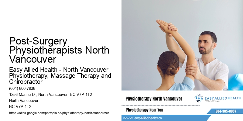Post-Surgery Physiotherapists North Vancouver