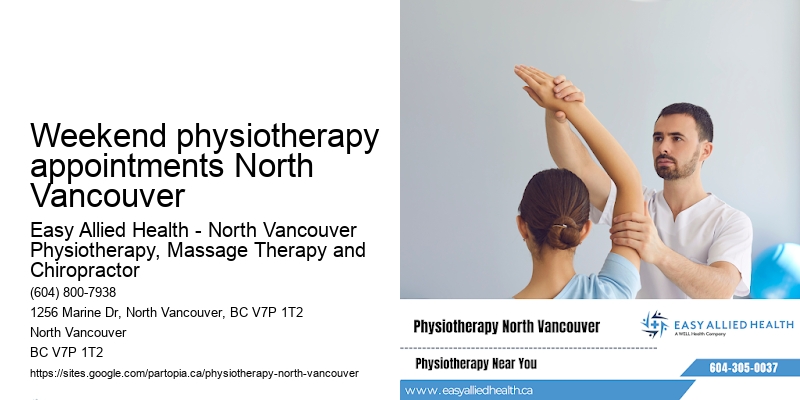 Weekend physiotherapy appointments North Vancouver