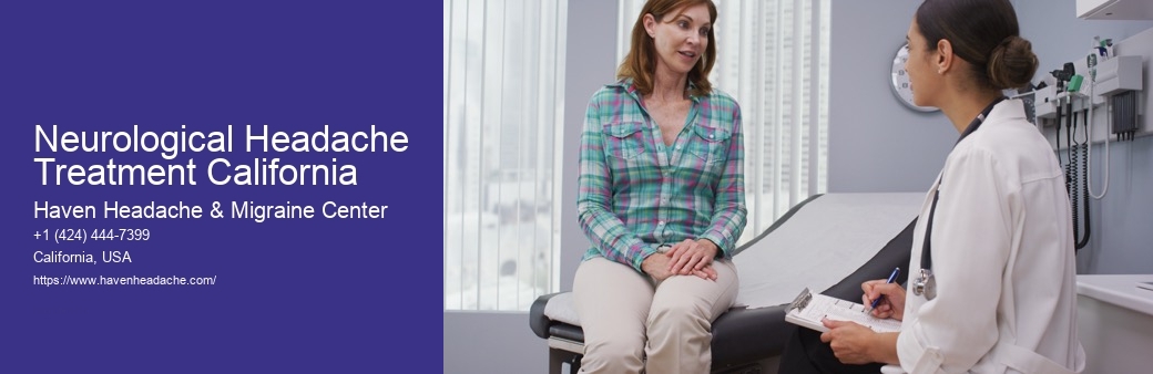 Neurological Headache Treatment California