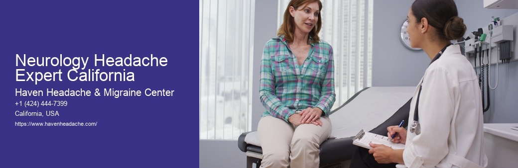 Neurology Headache Expert California