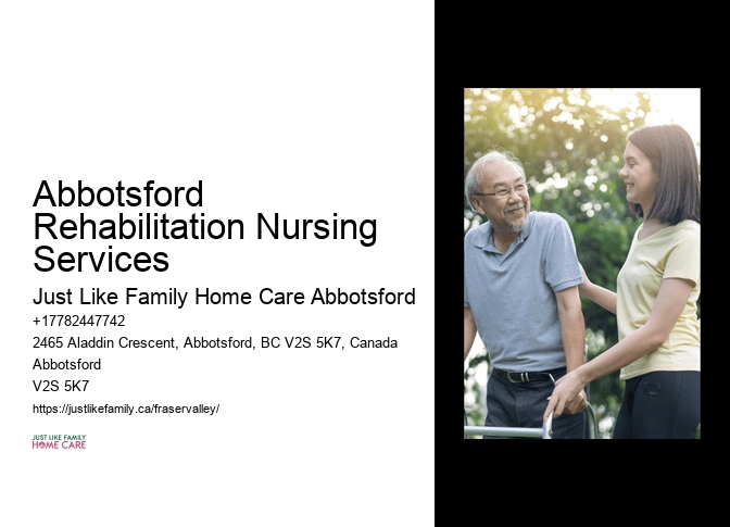 Assisted Living at Home Abbotsford Rehabilitation Nursing Services