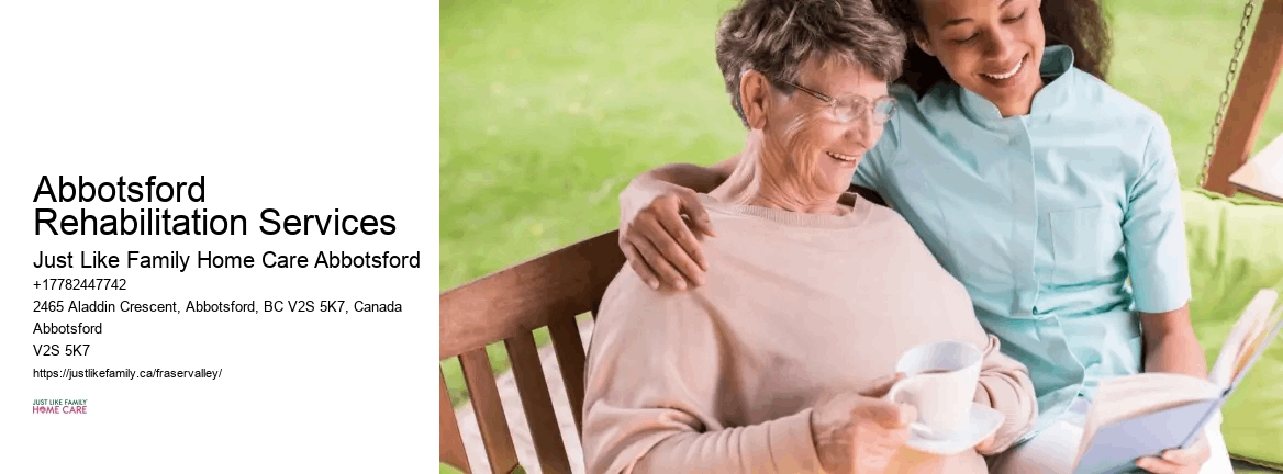 24-Hour Home Care Abbotsford Rehabilitation Services