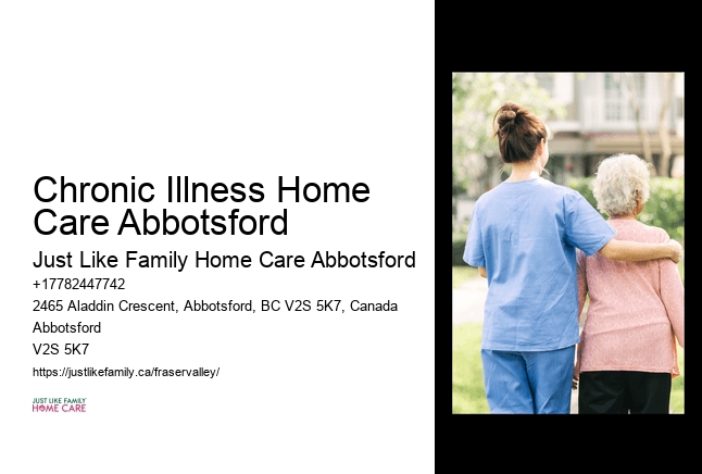Trusted Home Care Agencies Chronic Illness Home Care Abbotsford