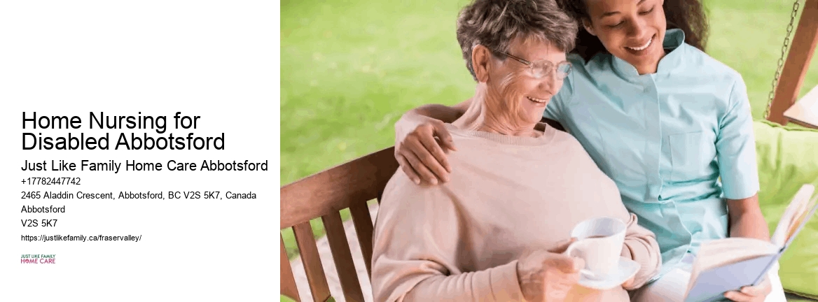 Home Care for Dementia Patients Home Nursing for Disabled Abbotsford