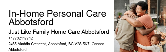 Care Coordination Services In-Home Personal Care Abbotsford