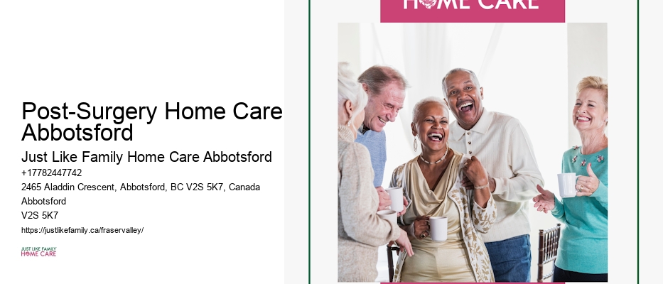 In-Home Care Services Post-Surgery Home Care Abbotsford