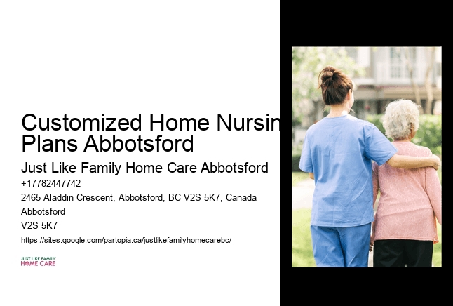 Reliable Home Care Customized Home Nursing Plans Abbotsford