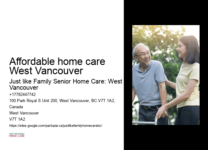 24-hour home care Affordable home care West Vancouver