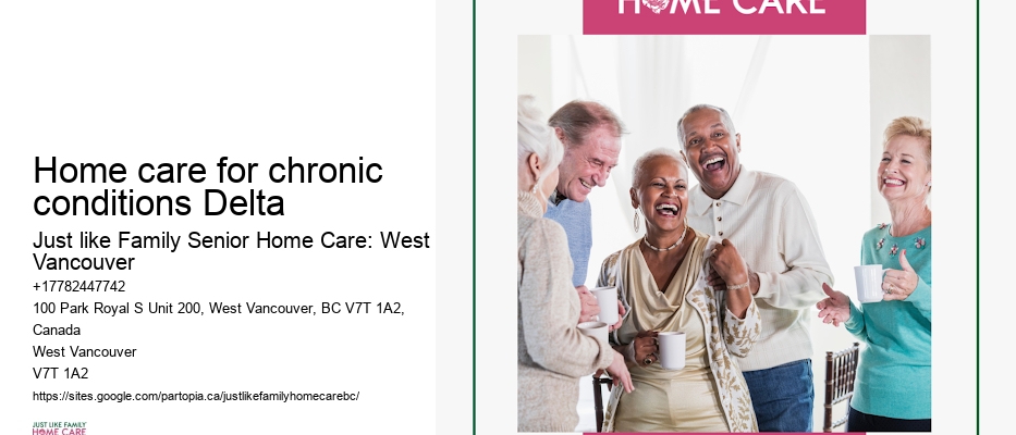 Home care for chronic conditions Delta senior home health services
