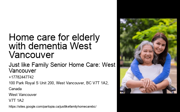Alzheimer’s home care Home care for elderly with dementia West Vancouver
