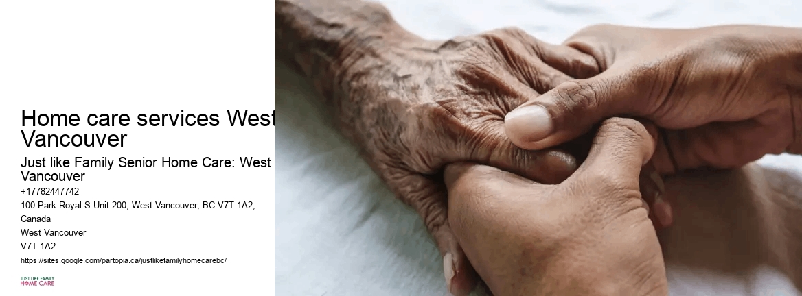 Affordable home care Home care services West Vancouver