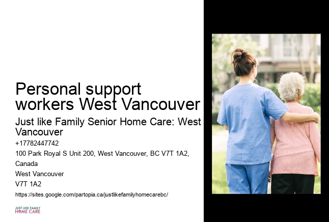 Personal support workers West Vancouver family home care support