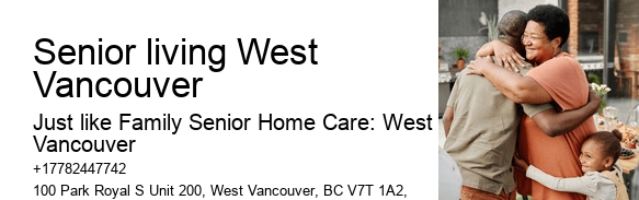 Home care for chronic conditions Senior living West Vancouver