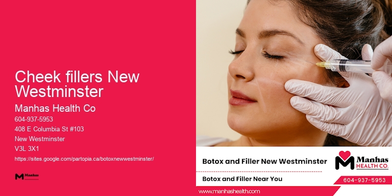 Cheek fillers New Westminster