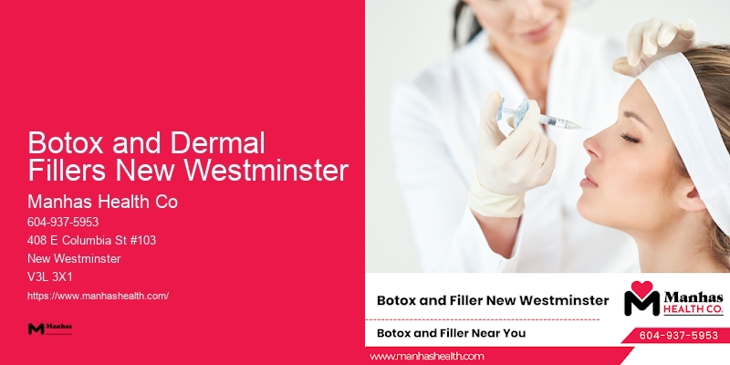 Skincare Injectables Center Botox and Dermal Fillers New Westminster