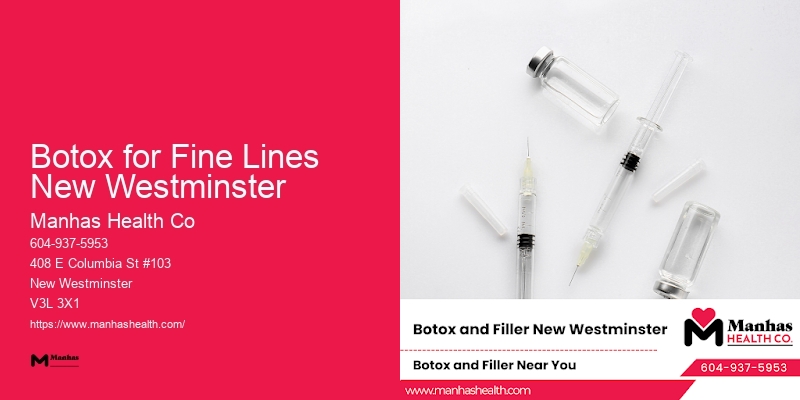 Innovative Non-invasive Facial Revitalization Procedures Botox for Fine Lines New Westminster