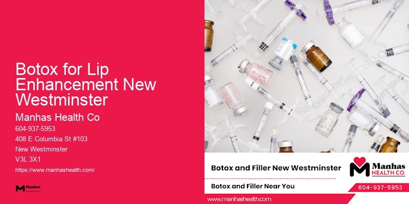 Botox Specials Botox for Lip Enhancement New Westminster