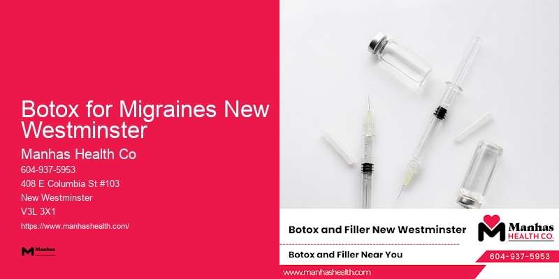 High-quality Cosmetic Injections Botox for Migraines New Westminster