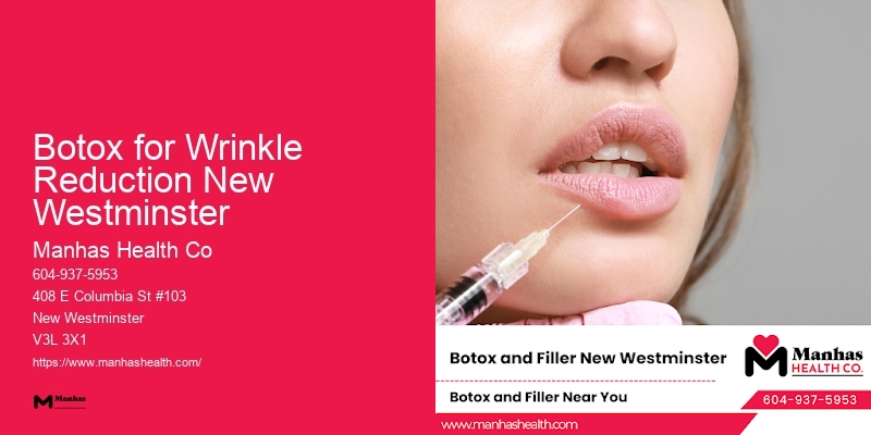 Personalized Cosmetic Injection Plans Botox for Wrinkle Reduction New Westminster