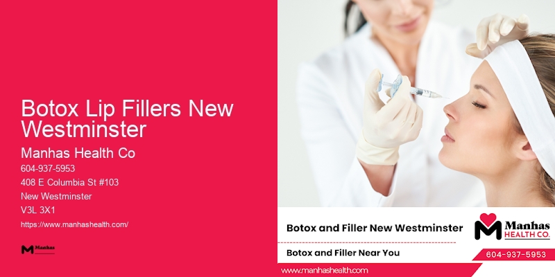 Non-surgical Wrinkle Treatment Botox Lip Fillers New Westminster