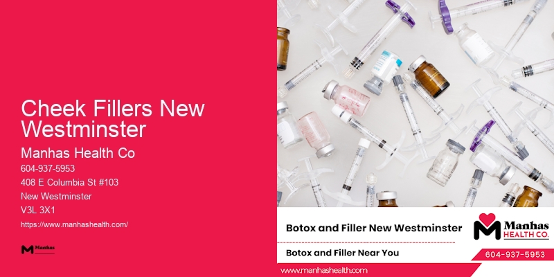 State-of-the-Art Cosmetic Injection Procedures Cheek Fillers New Westminster