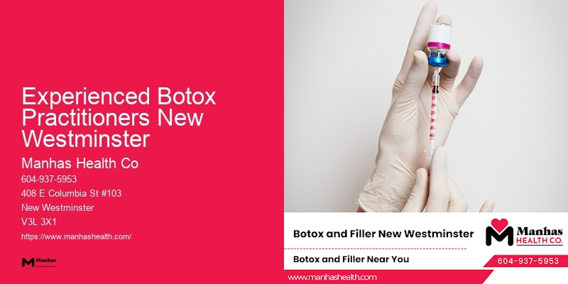 Botox Treatment Center Experienced Botox Practitioners New Westminster