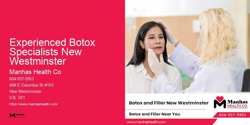 Expert Botox Treatments Experienced Botox Specialists New Westminster