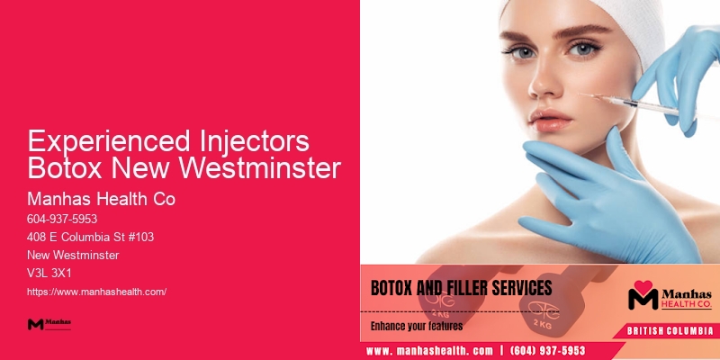 Botox and Fillers Experienced Injectors Botox New Westminster