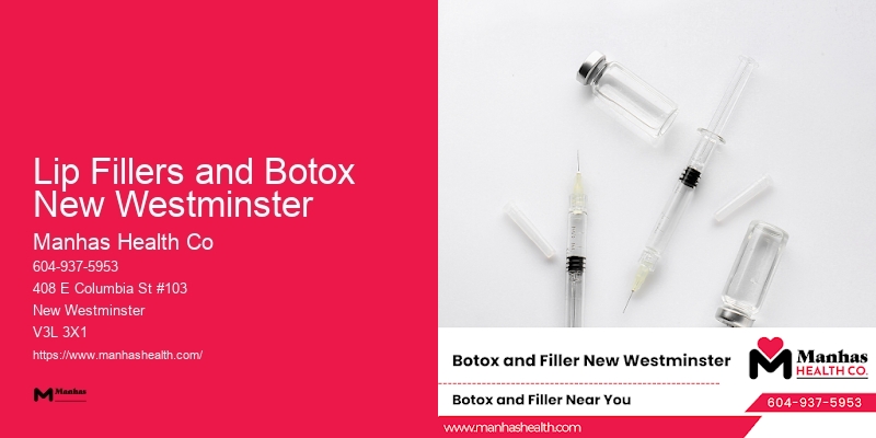 Professional Botox Specialists Lip Fillers and Botox New Westminster