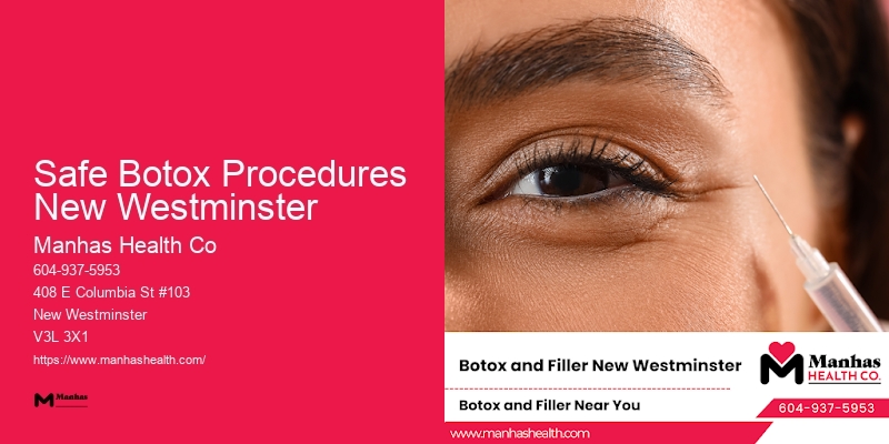 Cosmetic Injectables Specialist Safe Botox Procedures New Westminster