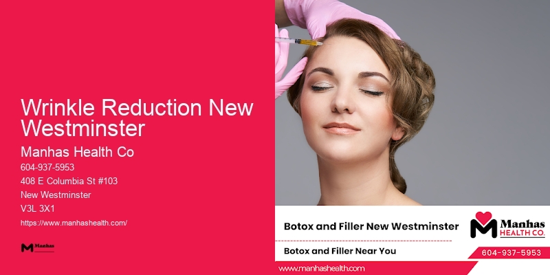 Customized Botox Procedures Wrinkle Reduction New Westminster