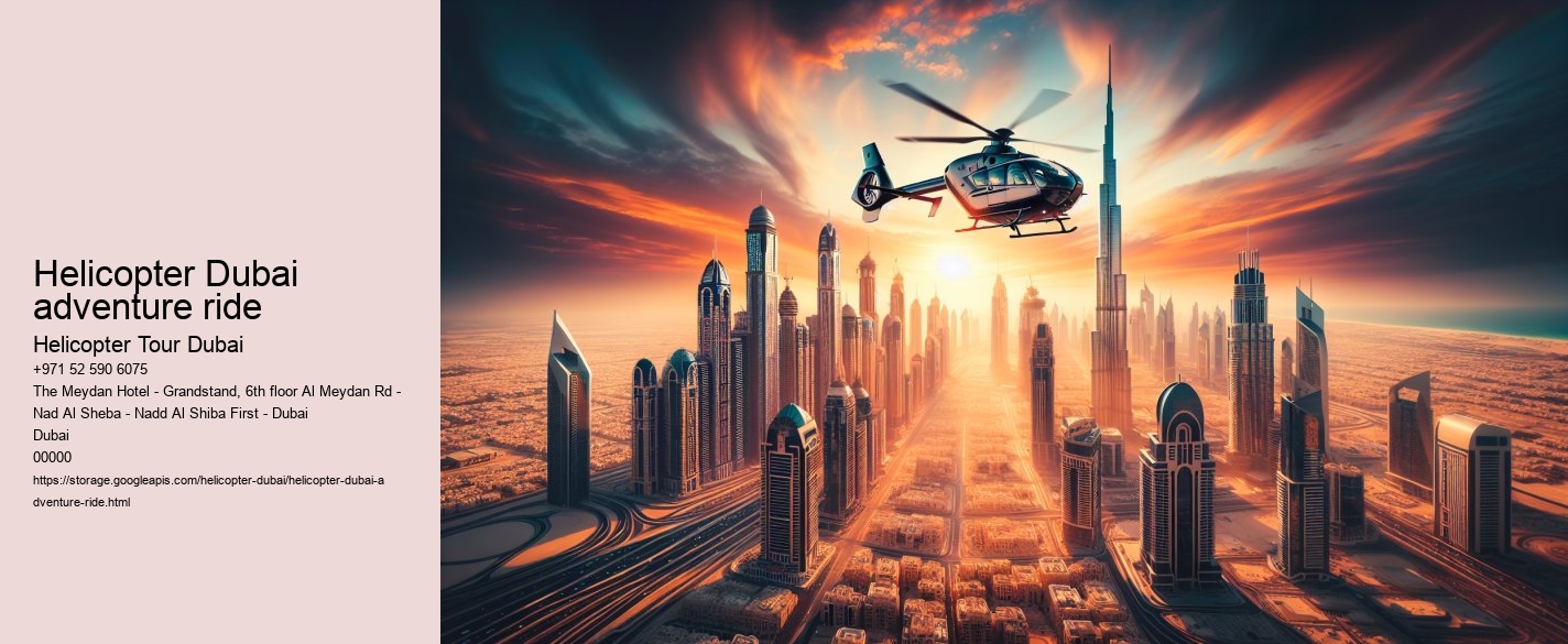 Helicopter Dubai adventure ride