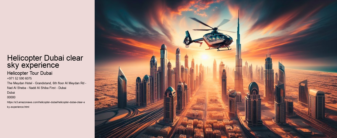 Helicopter Dubai clear sky experience