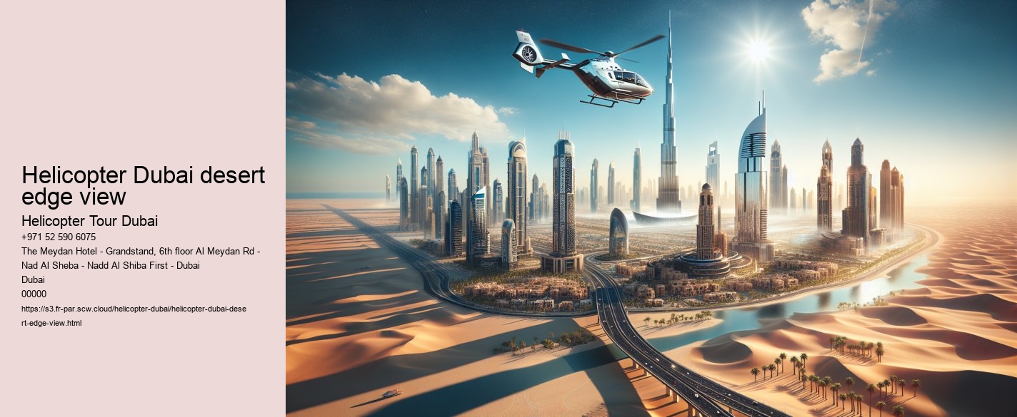 Helicopter Dubai desert edge view