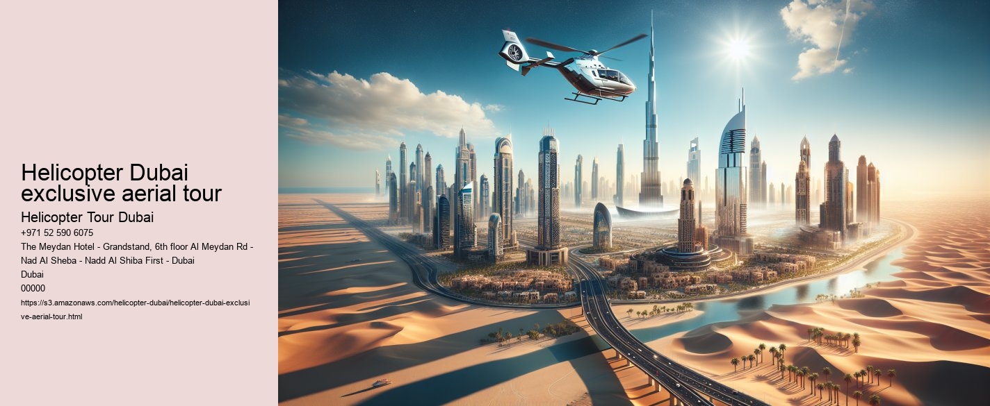 Helicopter Dubai exclusive aerial tour