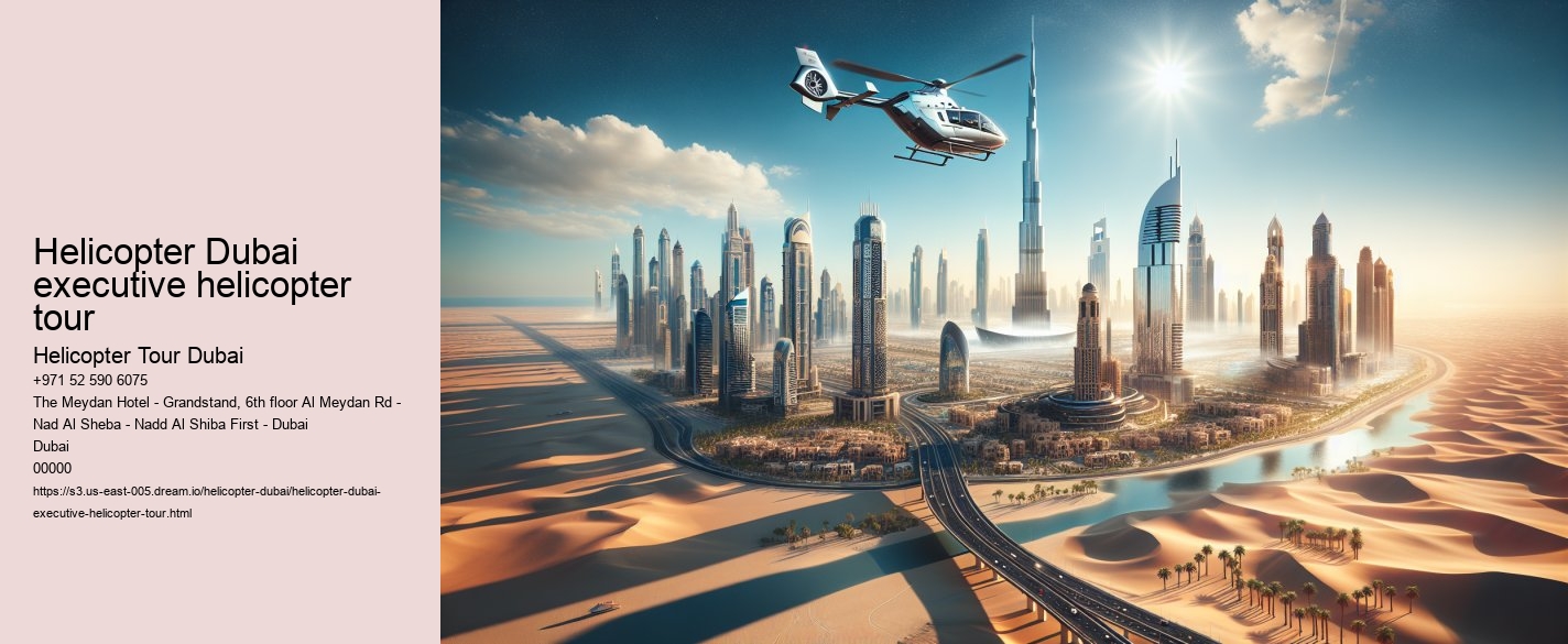 Helicopter Dubai executive helicopter tour