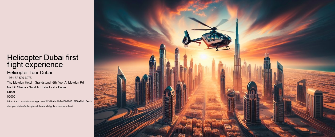 Helicopter Dubai first flight experience