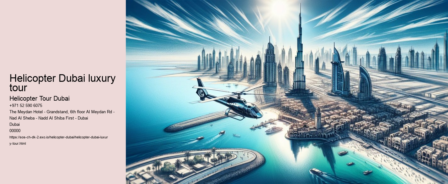 Helicopter Dubai luxury tour