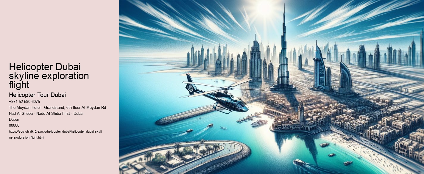Helicopter Dubai skyline exploration flight