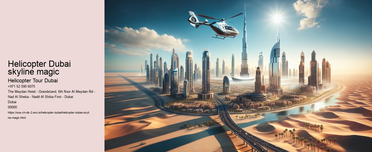 Helicopter Dubai skyline magic