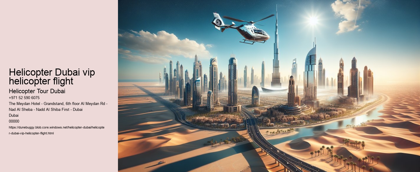 Helicopter Dubai vip helicopter flight